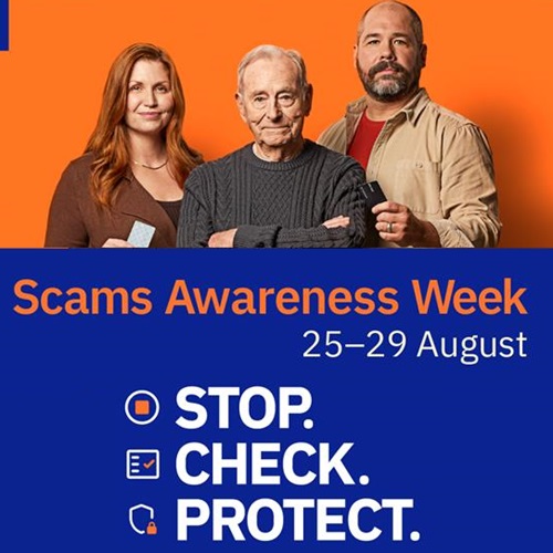 Scams Awareness Week, Stop. Check. Protect., Scamwatch, National Anti-Scams Centre, Scams, Fraud